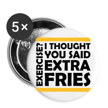 Exercise Extra Fries Zitat - Buttons groß 56 mm (5er Pack) - Weiß - Vorne