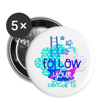 your dreams positive thoughts happy - Buttons large 2.2''/56 mm (5-pack) - white - Front