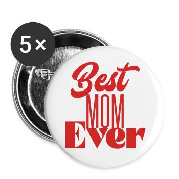Best mom ever - Buttons groß 56 mm (5er Pack) - Weiß - Vorne