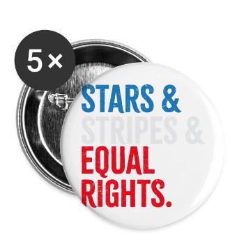 Stars & Stripes & Equal Rights - Buttons large 2.2''/56 mm (5-pack) - white - Front