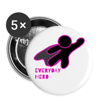 Si vous êtes aussi un héros du quotidien (rose) - Lot de 5 grands badges (56 mm) - blanc - Devant