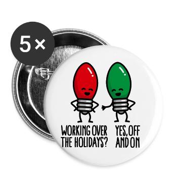 Funny Christmas Lights Working at Christmas - Buttons large 2.2''/56 mm (5-pack) - white - Front