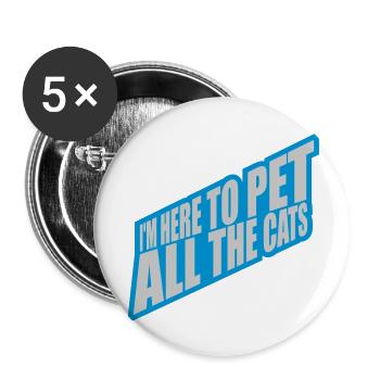 Pet All The Cats - Buttons large 2.2''/56 mm (5-pack) - white - Front