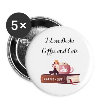 I love books, coffee and cats design - Buttons large 2.2''/56 mm (5-pack) - white - Front