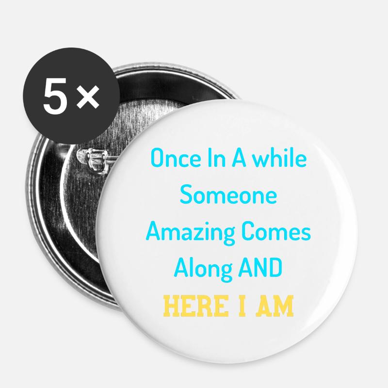 Funny Humorous Sarcastic quotes Funny Quotes - Buttons large 2.2''/56 mm (5-pack) - white