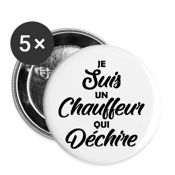 je suis un chauffeur qui déchire - Lot de 5 grands badges (56 mm) - blanc - Devant
