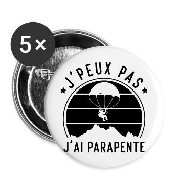 J'peux Pas j'ai Parapente, Cadeau Parapentiste - Lot de 5 grands badges (56 mm) - blanc - Devant