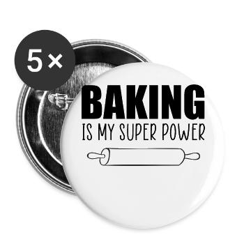 Backen ist meine Superkraft lustiges Zitat - Buttons groß 56 mm (5er Pack) - Weiß - Vorne