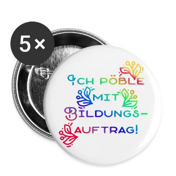 Der blumige Bildungsauftrag - Buttons groß 56 mm (5er Pack) - Weiß - Vorne