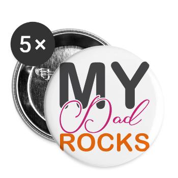 My Dad Rocks - Buttons large 2.2''/56 mm (5-pack) - white - Front