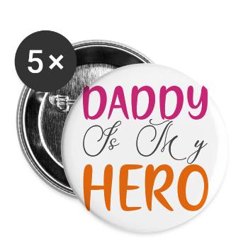 Daddy is my Hero - Buttons large 2.2''/56 mm (5-pack) - white - Front