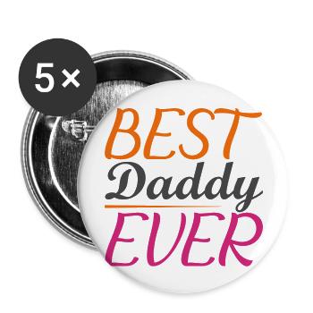 Best Daddy Ever - Buttons groß 56 mm (5er Pack) - Weiß - Vorne