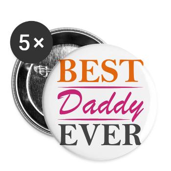 Best Daddy Ever - Buttons groß 56 mm (5er Pack) - Weiß - Vorne