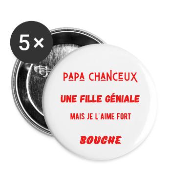 Je suis un papa chanceux j'ai une fille géniale - Lot de 5 grands badges (56 mm) - blanc - Devant