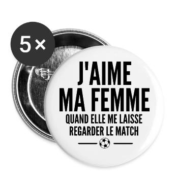 j aime ma femme / humour mari - Lot de 5 grands badges (56 mm) - blanc - Devant