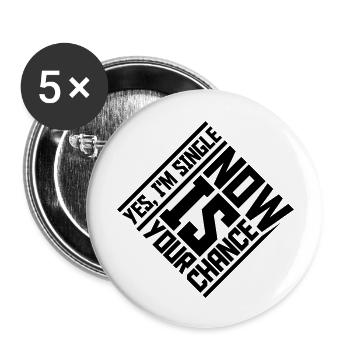 single now your chance - Buttons groß 56 mm (5er Pack) - Weiß - Vorne