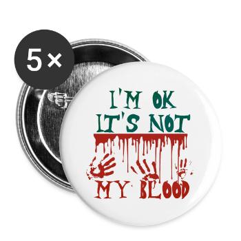 Je suis ok Ce n’est pas mon sang - Lot de 5 grands badges (56 mm) - blanc - Devant