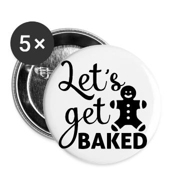 Let´s get Baked - Buttons groß 56 mm (5er Pack) - Weiß - Vorne