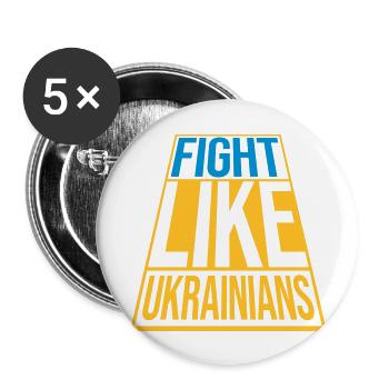 fight like ukrainians quote - Buttons large 2.2''/56 mm (5-pack) - white - Front