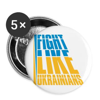 fight like ukrainians quote - Buttons large 2.2''/56 mm (5-pack) - white - Front