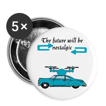Der Futur wird nostalgisch sein - Buttons groß 56 mm (5er Pack) - Weiß - Vorne