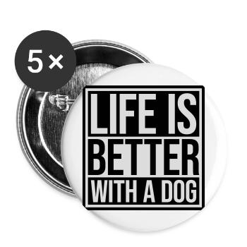 mieux avec un chien - Lot de 5 grands badges (56 mm) - blanc - Devant