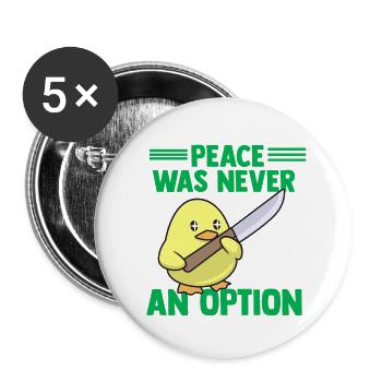 Peace Was Never An Option Goose Game - Buttons large 2.2''/56 mm (5-pack) - white - Front