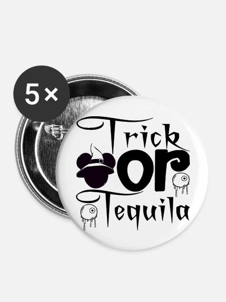 Trick or Tequila - Buttons groß 56 mm (5er Pack) - Weiß