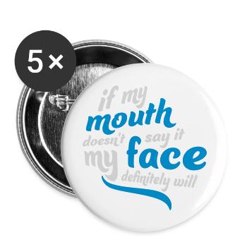 Mon visage le fera certainement - Lot de 5 grands badges (56 mm) - blanc - Devant