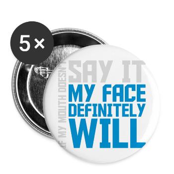 Mon visage le fera certainement - Lot de 5 grands badges (56 mm) - blanc - Devant
