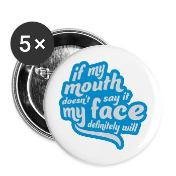 Mon visage le fera certainement - Lot de 5 grands badges (56 mm) - blanc - Devant