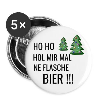 Ho HO HOL MIR MAL NE FLASCHE BIER - Buttons groß 56 mm (5er Pack) - Weiß - Vorne