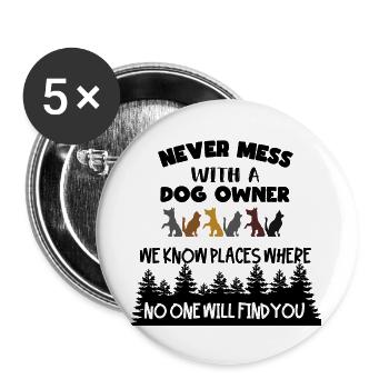 Ein Hundebesitzer kennt gute Verstecke * - Buttons groß 56 mm (5er Pack) - Weiß - Vorne