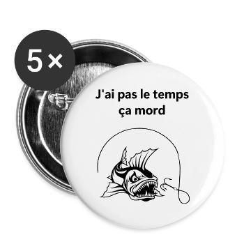 J'ai pas le temps ça mord - Lot de 5 grands badges (56 mm) - blanc - Devant
