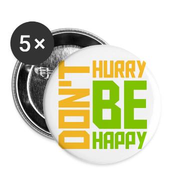 Ne vous dépêchez pas d’être heureux - Lot de 5 grands badges (56 mm) - blanc - Devant