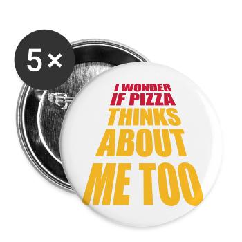 pizza thinks about me - Buttons groß 56 mm (5er Pack) - Weiß - Vorne