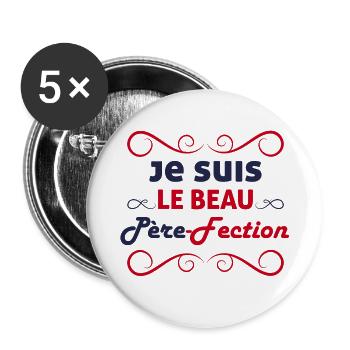 Je Suis Le Beau Père-Fection Humour Beau-Père - Lot de 5 grands badges (56 mm) - blanc - Devant