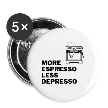 MORE ESPRESSO LESS DEPRESSO - Buttons groß 56 mm (5er Pack) - Weiß - Vorne