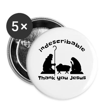 Indescribable, Thank you Jesus Christmas Nativity - Buttons large 2.2''/56 mm (5-pack) - white - Front