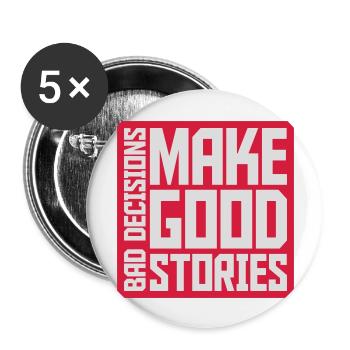 bad decisions great stories - Buttons groß 56 mm (5er Pack) - Weiß - Vorne
