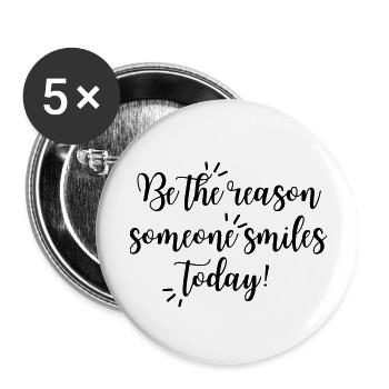 Soyez la raison pour laquelle sourire | Charmant | Mignon | Chemise heureuse - Lot de 5 grands badges (56 mm) - blanc - Devant