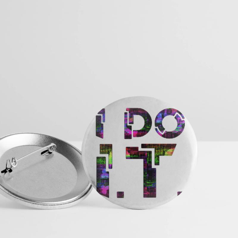 IT guy support geek computer computer geek i do it Buttons large 2.2''/56 mm (5-pack)