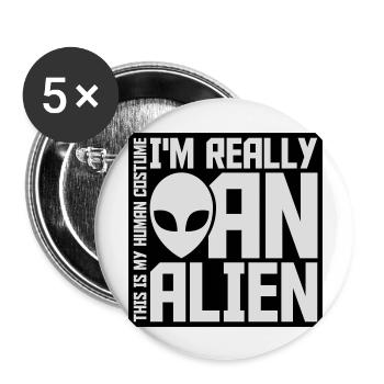 human costume alien Zitat - Buttons groß 56 mm (5er Pack) - Weiß - Vorne