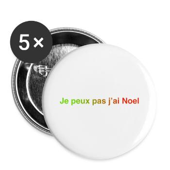 Je peux pas j'ai Noel ! - Lot de 5 grands badges (56 mm) - blanc - Devant