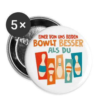 Einer von uns beiden bowlt besser als du Bowling K - Buttons groß 56 mm (5er Pack) - Weiß - Vorne