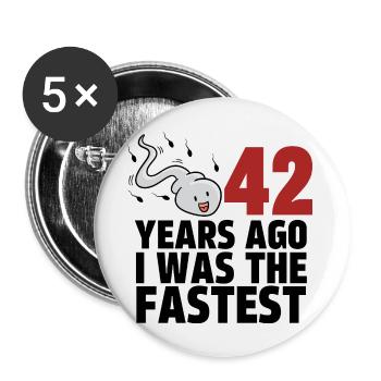 42 Years Ago I Was The Fastest - Buttons large 2.2''/56 mm (5-pack) - white - Front