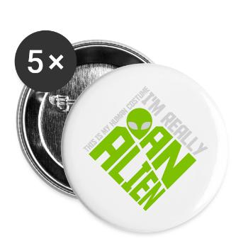 human costume alien Zitat - Buttons groß 56 mm (5er Pack) - Weiß - Vorne