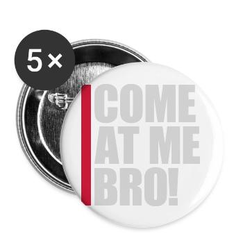 Viens à moi bro - Lot de 5 grands badges (56 mm) - blanc - Devant