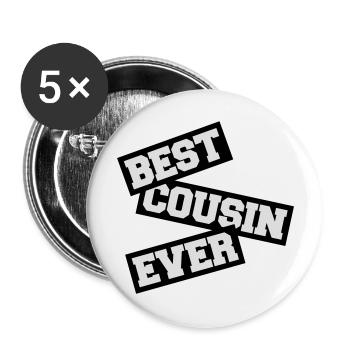 best cousin ever Zitat - Buttons groß 56 mm (5er Pack) - Weiß - Vorne