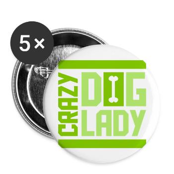 crazy dog lady quote - Buttons large 2.2''/56 mm (5-pack) - white - Front